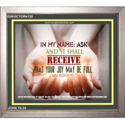 ASK IN MY NAME   Scriptures Wall Art   (GWVICTOR4128)   