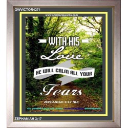WILL CALM ALL YOUR FEARS   Christian Frame Art   (GWVICTOR4271)   "14x16"