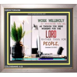 WORKING AS FOR THE LORD   Bible Verse Frame   (GWVICTOR4356)   