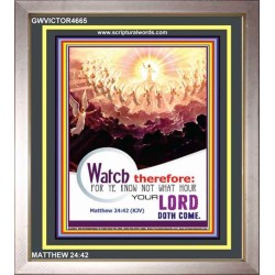 WATCH THEREFORE   Bible Verse Wall Art Frame   (GWVICTOR4665)   "14x16"