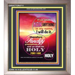 BE HOLY FOR I AM HOLY   Scripture Art Wooden Frame   (GWVICTOR4711)   