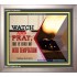 WATCH AND PRAY   Scripture Art Prints Framed   (GWVICTOR4803)   "16x14"
