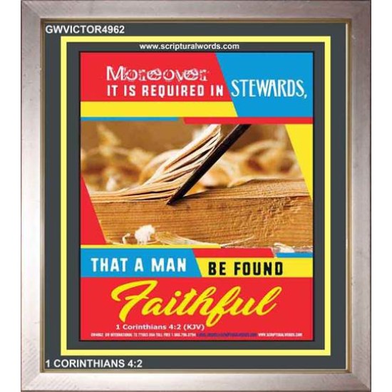BE FOUND FAITHFUL   Bible Verse Framed Art   (GWVICTOR4962)   