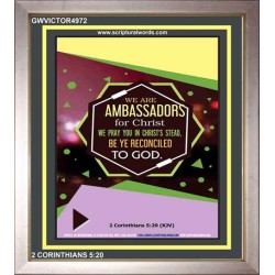 AMBASSADORS FOR CHRIST   Bible Verses Framed for Home   (GWVICTOR4972)   