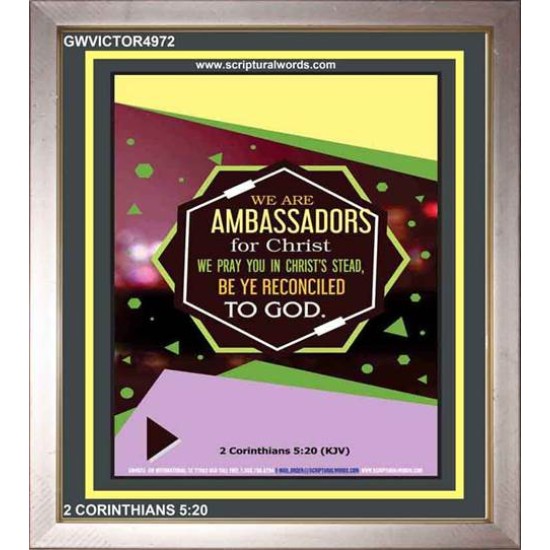 AMBASSADORS FOR CHRIST   Bible Verses Framed for Home   (GWVICTOR4972)   
