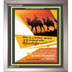 WHO IS A WISE MAN   Framed Bible Verse Online   (GWVICTOR4981)   "14x16"