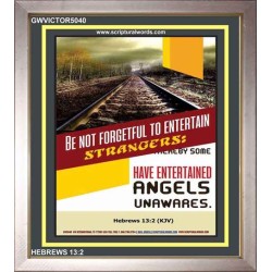 BE NOT FORGETFUL TO ENTERTAIN STRANGERS   Contemporary Christian Wall Art   (GWVICTOR5040)   