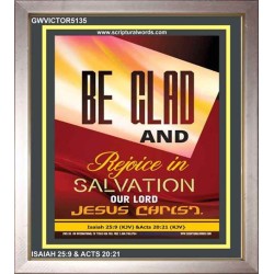 BE GLAD AND REJOICE   Scripture Art Acrylic Glass Frame   (GWVICTOR5135)   