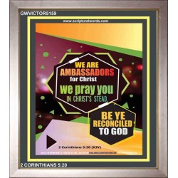 AMBASSADORS FOR CHRIST   Bible Verse Frame for Home   (GWVICTOR5159)   