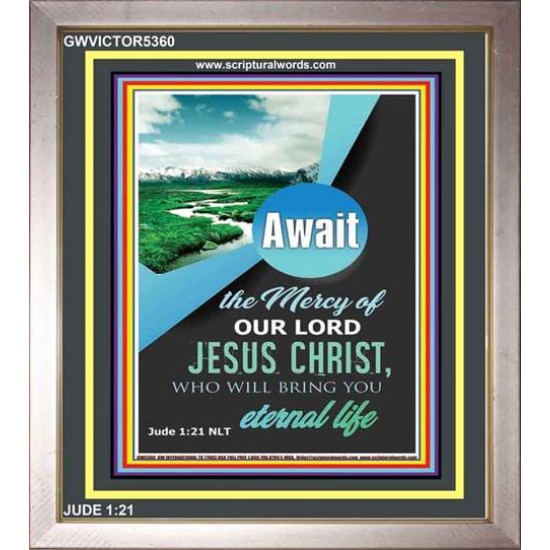 AWAIT THE MERCY OF OUR LORD JESUS CHRIST   Bible Scriptures on Forgiveness Acrylic Glass Frame   (GWVICTOR5360)   