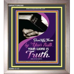 YOUR WORD IS TRUTH   Bible Verses Framed for Home   (GWVICTOR5388)   "14x16"