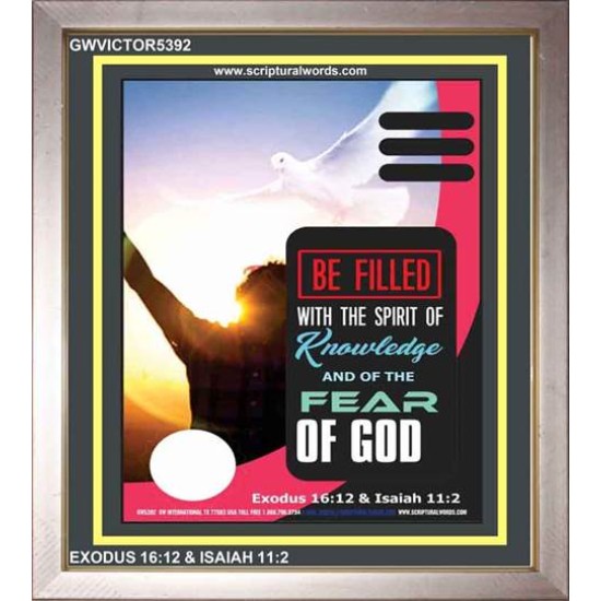 BE FILLED WITH THE SPIRIT OF KNOWLEDGE   Printable Bible Verses to Framed   (GWVICTOR5392)   