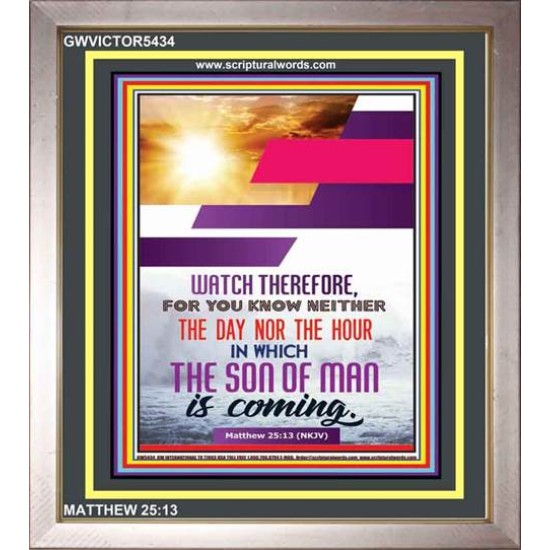 WATCH THEREFORE   Christian Framed Wall Art   (GWVICTOR5434)   