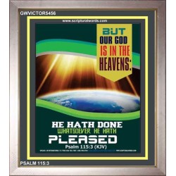 WHATSOEVER HE HATH PLEASED   Frame Bible Verse   (GWVICTOR5456)   "14x16"