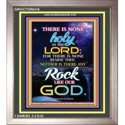 ANY ROCK LIKE OUR GOD   Bible Verse Framed for Home   (GWVICTOR6416)   