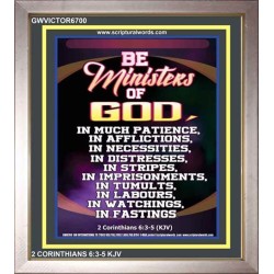 BE MINISTERS OF GOD   Large Framed Scriptural Wall Art   (GWVICTOR6700)   