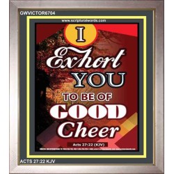 BE OF GOOD CHEER   Frame Bible Verse Online   (GWVICTOR6704)   