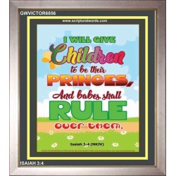 AND BABES SHALL RULE   Contemporary Christian Wall Art Frame   (GWVICTOR6856)   