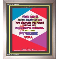 YOU BROUGHT ME FROM MY MOTHERS WOMB   Biblical Art Acrylic Glass Frame    (GWVICTOR6883)   "14x16"