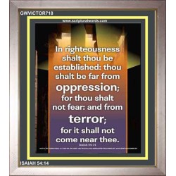 YOU SHALL BE FAR FROM OPPRESSION   Bible Verses Frame Online   (GWVICTOR718)   