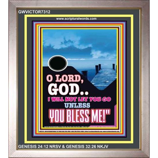 UNLESS YOU BLESS ME   Bible Verses Wall Art   (GWVICTOR7312)   