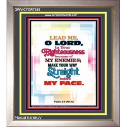 YOUR WAY STRAIGHT   Religious Art Acrylic Glass Frame   (GWVICTOR7355)   "14x16"
