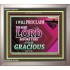 BE GRACIOUS   Framed for Home Online   (GWVICTOR7477)   "16x14"