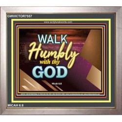 WALK HUMBLY   Custom Framed Inspiration Bible Verse   (GWVICTOR7557)   