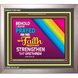 UNFAILING FAITH   Art & Dcor Frame   (GWVICTOR7562)   "16x14"