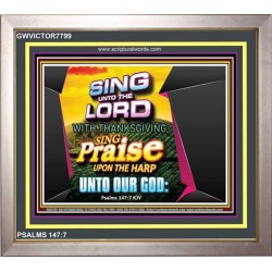 SING UNTO THE LORD   Frame Scripture Dcor   (GWVICTOR7799)   