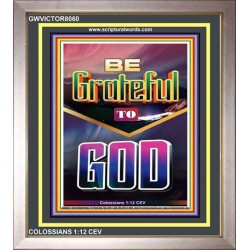 BE GRATEFUL   Large Framed Scripture Wall Art   (GWVICTOR8060)   