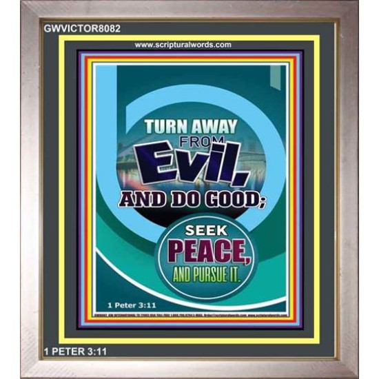 TURN AWAY FROM EVIL   Encouraging Bible Verses Framed   (GWVICTOR8082)   