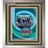 TURN AWAY FROM EVIL   Encouraging Bible Verses Framed   (GWVICTOR8082)   "14x16"