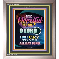 BE MERCIFUL TO ME   Scripture Art Prints   (GWVICTOR8163)   