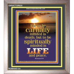 BE NOT CARNALLY MINDED   Bible Verses Wall Art Acrylic Glass Frame   (GWVICTOR825)   