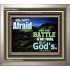 BE NOT AFRAID   Custom Framed Bible Verse   (GWVICTOR8273)   "16x14"