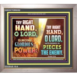 THY RIGHT HAND O LORD   Framed Bible Verse Art   (GWVICTOR8352)   