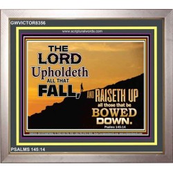 UPHOLDETH ALL THAT FALL   Scripture Wall Art   (GWVICTOR8356)   