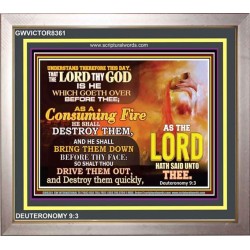 A CONSUMING FIRE   Bible Verses Framed Art Prints   (GWVICTOR8361)   