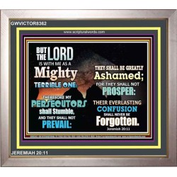 A MIGHTY TERRIBLE ONE   Bible Verse Frame Art Prints   (GWVICTOR8362)   "16x14"
