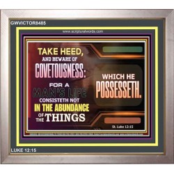 BEWARE OF COVETOUSNESS   Bible Verses Framed for Home Online   (GWVICTOR8485)   