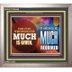 TO WHOM MUCH IS GIVEN   Bible Verse Frame for Home Online   (GWVICTOR8488)   