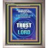 TRUST IN THE LORD   Framed Bible Verse   (GWVICTOR8573)   "14x16"