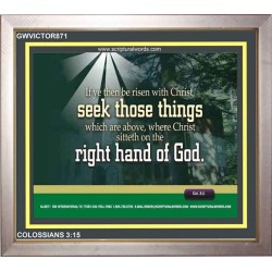 SEEK THOSE THINGS   Framed Bible Verse   (GWVICTOR871)   
