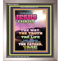 THE WAY TRUTH AND THE LIFE   Scripture Art Prints   (GWVICTOR8756)   
