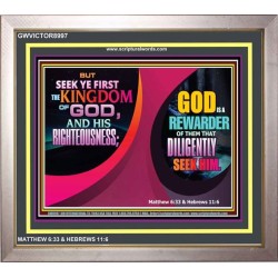 SEEK FIRST THE KINGDOM   Christian Artwork Frame   (GWVICTOR8997)   