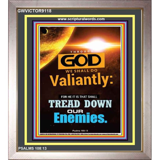 WE SHALL DO VALIANTLY   Printable Bible Verse to Frame   (GWVICTOR9118)   