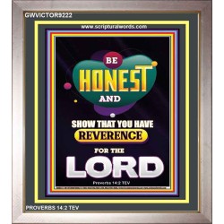 BE HONEST REVERENCE THE LORD   Framed Guest Room Wall Decoration   (GWVICTOR9222)   