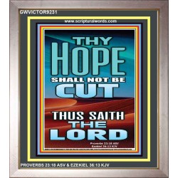 YOUR HOPE SHALL NOT BE CUT OFF   Inspirational Wall Art Wooden Frame   (GWVICTOR9231)   "14x16"