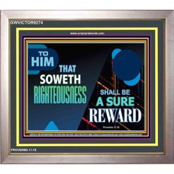 SOW TO RIGHTEOUSNESS   Frame Scriptural Wall Art   (GWVICTOR9274)   